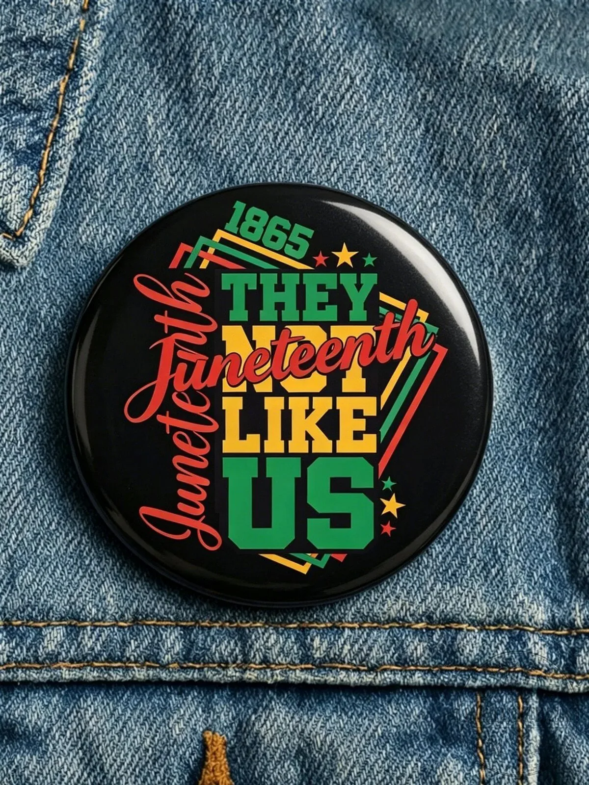 1865 Juneteenth Celebration Pin - They Not Like Us Black History Commemoration